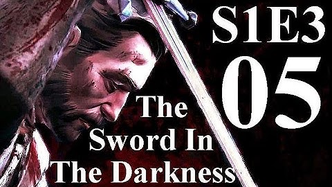 Game Of Thrones Episode 3 Sword In The Darkness - Part 5 Let