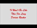 It Won&#39;t Be Like This For Long - Darius Rucker (Lyrics - Letra)