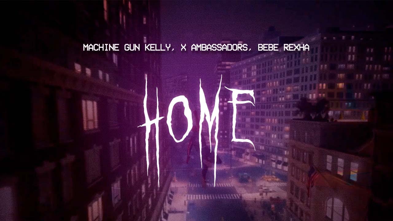 machine gun kelly, x ambassadors, bebe rexha - home [ sped up ] lyrics ...