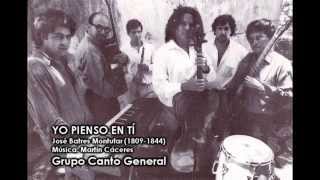 Video thumbnail of "Grupo Canto General - Yo pienso en ti"