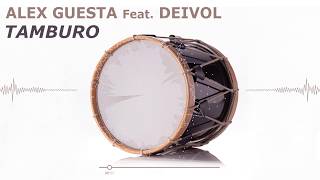 Alex Guesta feat Deivol - Tamburo (Radio Edit)