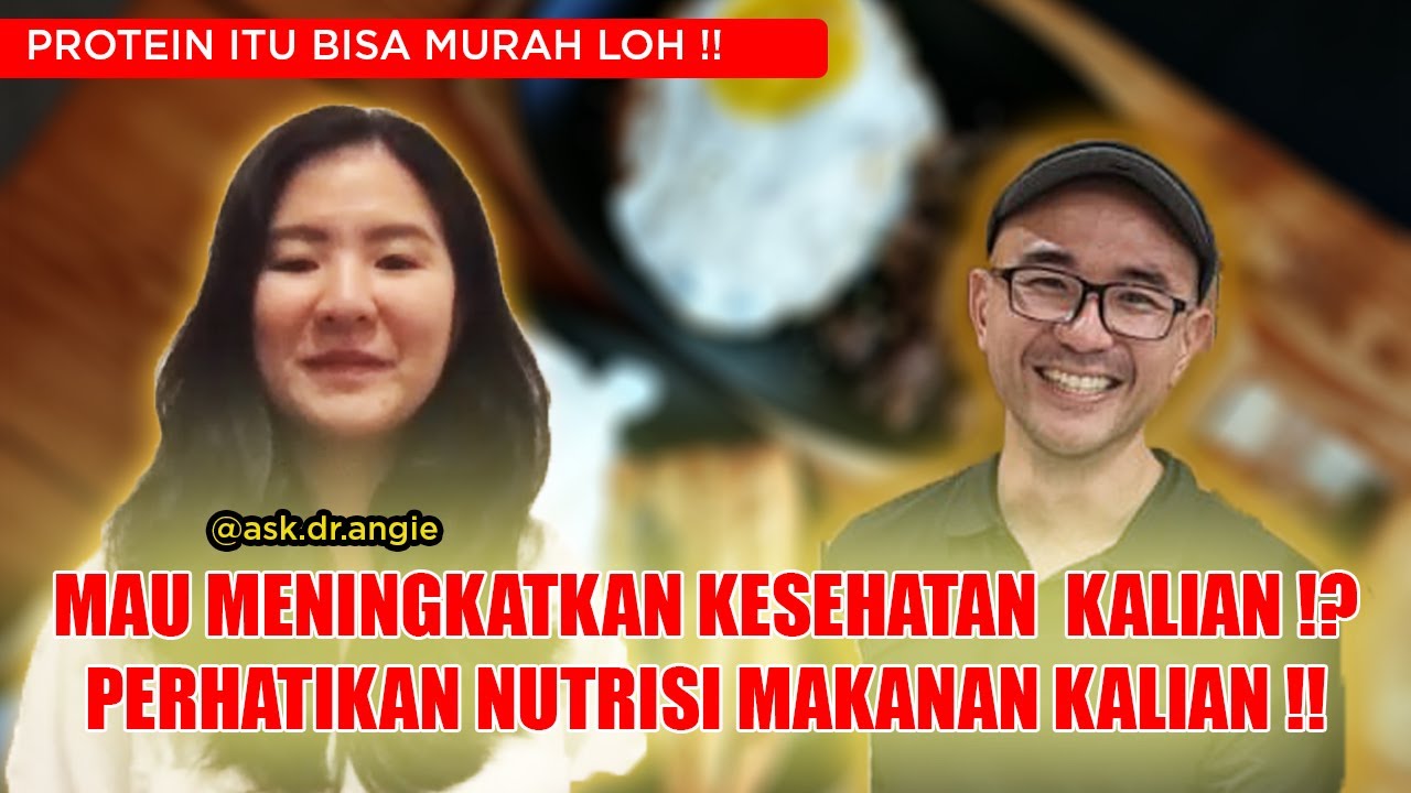 MAU NINGKATIN KESEHATAN KALIAN GA !? PERHATIKAN NIH NUTRISI DALAM MAKANAN KALIAN !!