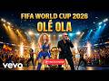 Shakira Pitbull OLE OLA FIFA 2026 World Cup Anthem Epic Stadium Chant Song Fan Made 