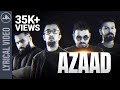 Azaad | Official Lyrics Video | Indian Rap Rock | Underground Authority