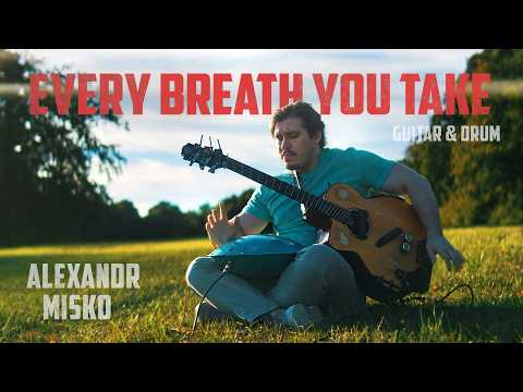 Every Breath You Take - Alex Misko ("FINAL BOSS" album)