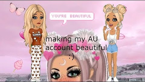 Making my AU account beautiful