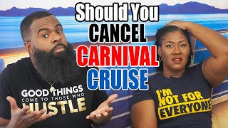 Should You Cancel Your Carnival Cruise?