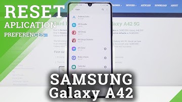 How to Manage App Preferences in Samsung Galaxy A42 - Reset App Preferences