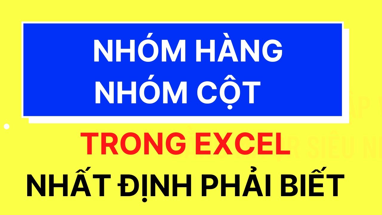 Ready go to ... https://www.youtube.com/watch?v=xJLnjZOAeH8u0026list=PLZgdNwUs3mOUAMpomJrr3g_TlJgPWUWfe [ CÃ¡ch thu gá»n, nhÃ³m hÃ ng/cá»t trong Excel - DV Channel]