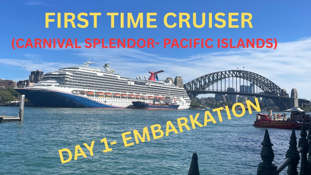 FIRST TIME CRUISER | DAY 1 EMBARKATION | PACIFIC ISLANDS | CARNIVAL SPLENDOR | CRUISE SERIES