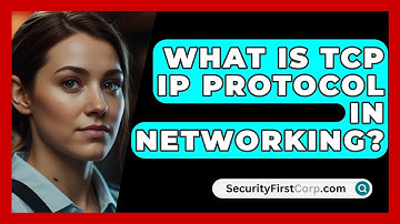 What Is TCP IP Protocol In Networking? - SecurityFirstCorp.com
