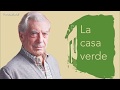 Mario Vargas Llosa:  La casa verde