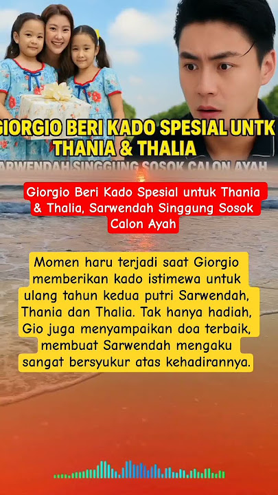 Giorgio Beri Kado Spesial untuk Thania & Thalia, Sarwendah  #shorts #shortvideo