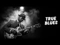 Relaxing Whiskey Blues Music | Best of Slow Blues