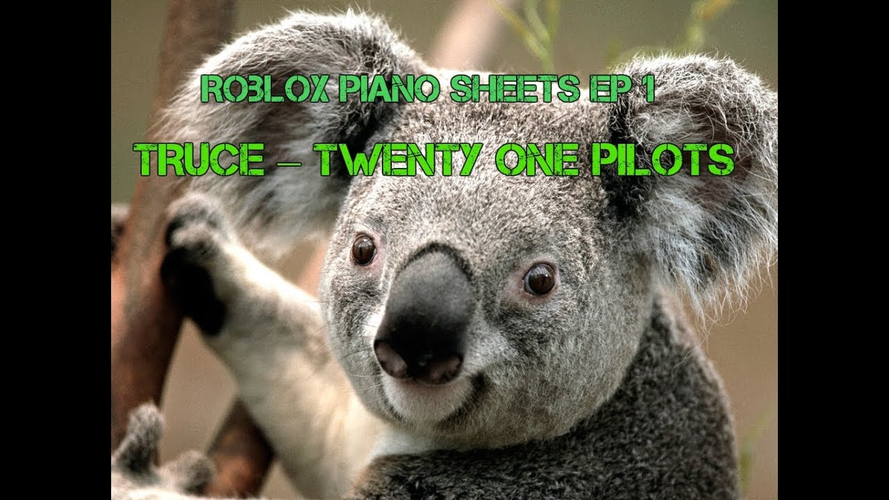 Roblox Piano Truce Twenty One Pilots Sheets Youtube - roblox piano truce twenty one pilots