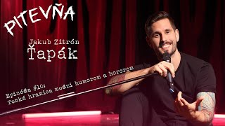 Pitevňa #10: Tenká hranica medzi humorom a hororom (Jakub Zitrón Ťapák)