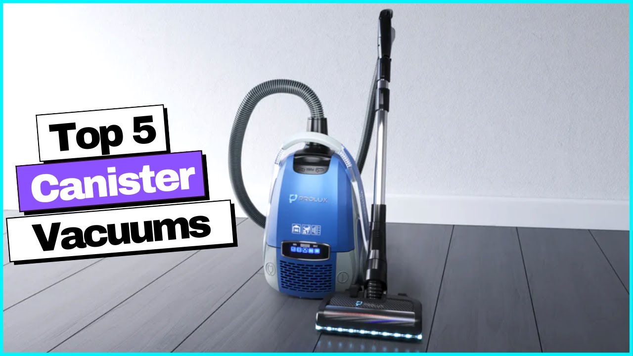 Best Canister Vacuums 2022 for pets, carpet, seniors YouTube