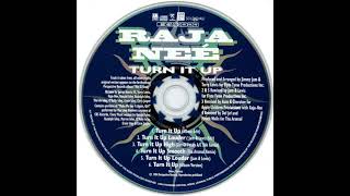 Raja Neé - Turn It Up (Album Edit)