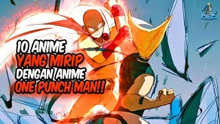 MIRIP ONE PUNCH MAN!! Inilah 10 Anime yang Mirip dengan Anime One Punch Man!