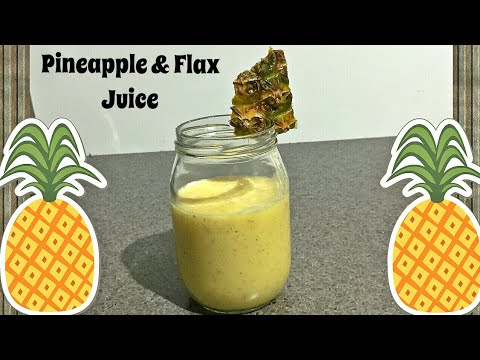 how-to-make-fresh-pineapple-juice-|-how-to-cut-pineapple-|-flax-seed-and-pineapple-juice-recipe