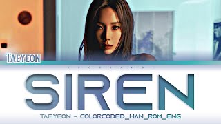 TAEYEON (태연/テヨン) - ''SIREN'' Lyrics 가사 (Color_Coded_HAN_ROM_ENG) [日本語字幕]