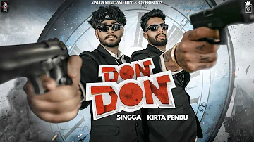 DON DON (Official Video) Kirta Pendu X SINGGA |  New Punjabi Song 2022 - Latest Punjabi Songs