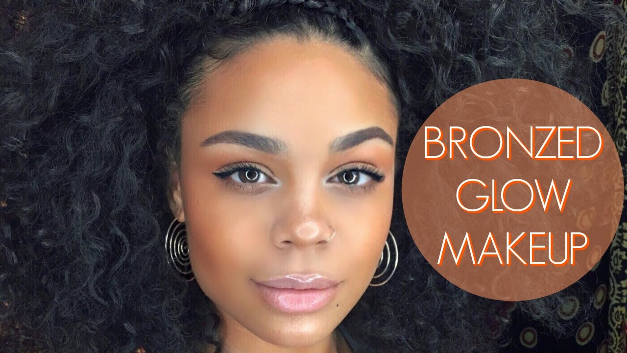 Bronzed Glow Makeup YouTube