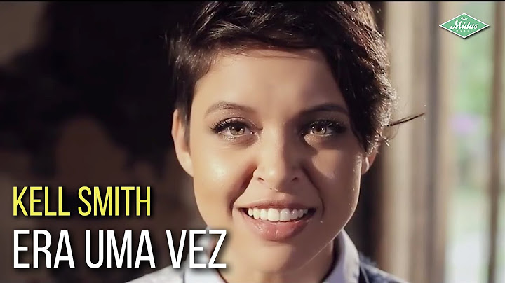 Kell Smith - Era Uma Vez (Videoclipe Oficial)