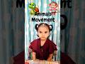 Animals And Their Movement🐒 Movement Of Animales 🐅 How Do Animales Move l Learning Video For Kids l