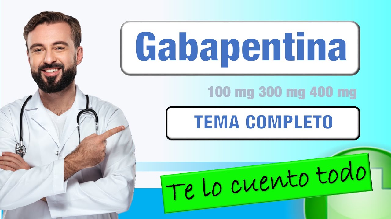 gabapentina-capsulas-300-mg-para-que-sirve-youtube