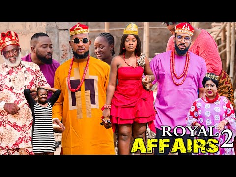 ROYAL AFFAIRS 2 // NEWLY RELEASED NIGERIAN MOVIES // 2024 TRENDING NOLLYWOOD MOVIE #trending #movies