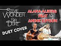 Stevie wonder  sir duke duet cover by anink edyson feat alana alberg