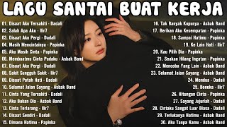 [Full Album] Lagu Galau Indonesia Terbaik Tahun 2000an Terpopuler - Dadali, Papinka, Ilir7