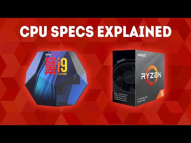 CPU Specs Explained (2020) [The Ultimate Guide] class=