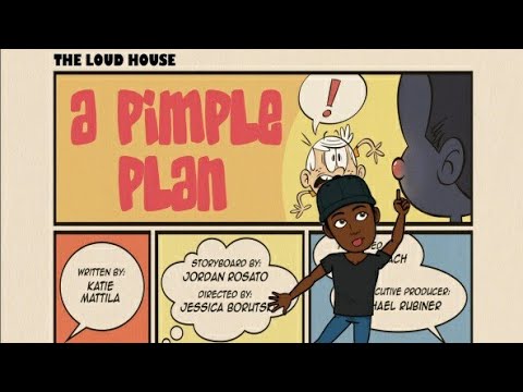 The Loud  House  Critic Review A Pimple  Plan  77 YouTube