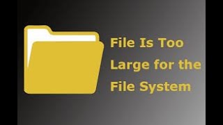 How We Fix File Is Too Large For Destination File System