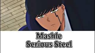 MASHLE: MAGIC AND MUSCLES  - Serious Steel by Masaru Yokoyama (Lyrics)