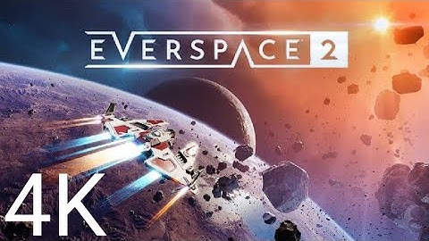 EVERSPACE 2 Gameplay Demo 15 Minutes 4K 60FPS