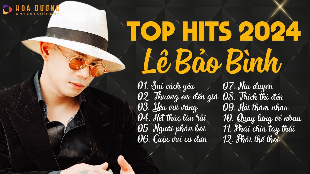 Lê Bảo Bình TOP Hits 2024 - LK Sai Cách Yêu, Thương Em Đến Già | Album Nhạc Trẻ Ballad Hay Nhất 2024