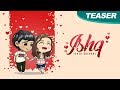 Ishq  isher bachhal  teaser new punjabi songs 2017  blue hawk productions