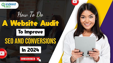How To Do A Website Audit To Improve SEO And Conversions In 2024 | Website Audit | SEO Conversations