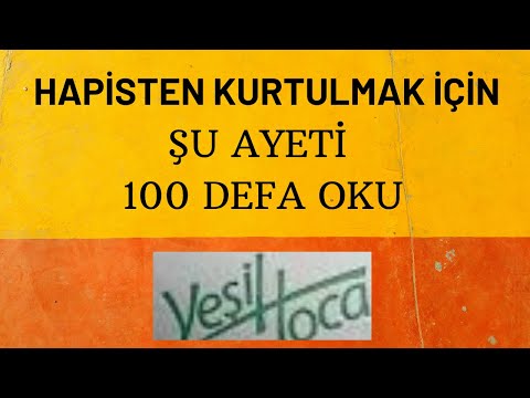 KİM BU DUAYI - AYETİ 100 DEFA OKURSA HAPİSTEN KURTULUR