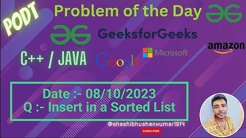 Insert in a Sorted List | GFG POTD| Geeks For Geeks Problem Of the Day| 08 Oct