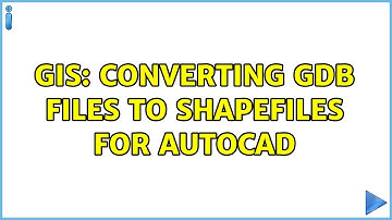 GIS: Converting gdb files to shapefiles for AutoCAD (2 Solutions!!)