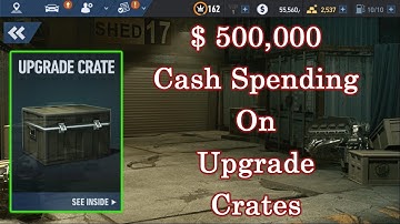$500,000 Cash Spending on Upgrade Crates | Need For Speed No Limits (NFSNL)
