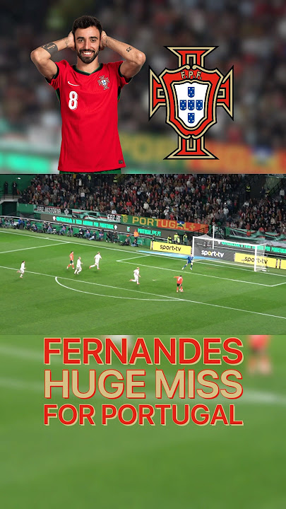 Bruno Fernandes' SHOCKING Miss for Portugal!