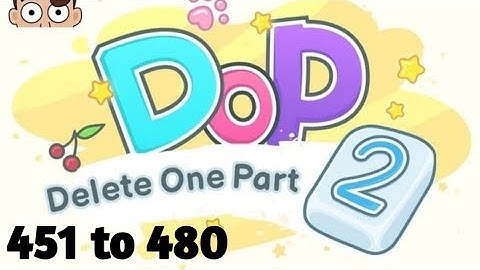 Dop 2 Displace One Part Level 451 to 480 Walkthrough Solution (iOS, Android