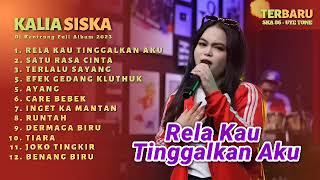 Download Lagu 13 RELA KAU TINGGALKAN AKU KALIA SISKA FULL ALBUM VERSI DJ KENTRUNG Download Lagu 13 RELA KAU TINGGALKAN AKU KALIA SISKA FULL ALBUM VERSI DJ KENTRUNG