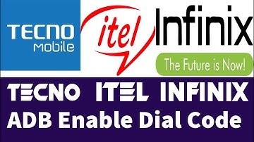 Tecno Itel Infinix ADB Enable Dial Code Available