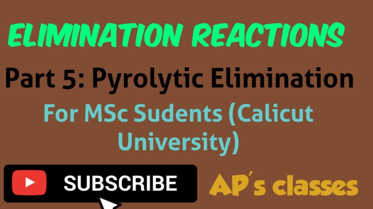 Pyrolytic Elimination Reactions